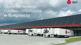 Nowoczesność w sercu Bydgoszczy – nowy oddział DPD Polska rozpoczyna swoją działalność Biuro prasowe