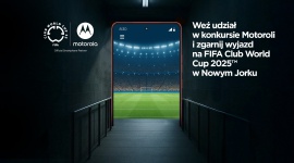 Motorola zaprasza fanów piłki nożnej na ekskluzywny konkurs związany z FIFA Club World Cup 2025™. Do wygrania pięć wyjazdów na finał i półfinał
