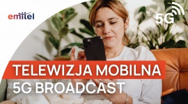 Mobilna telewizja przyszłości. Emitel testuje technologię 5G Broadcast [WIDEO] Biuro prasowe