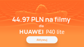 Vouchery na filmy w Huawei Video dla smartfonów P40 lite