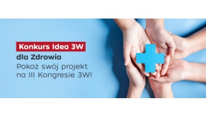 Konkurs dla start-upów „Idea 3W dla Zdrowia” Biuro prasowe