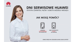 Dni Serwisowe Huawei Biuro prasowe