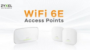 Zyxel zapowiada nową linię punktów dostępowych Wi-Fi 6E Biuro prasowe