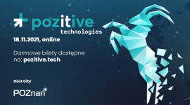 Znamy agendę trzeciej edycji Pozitive Technolgies 2021!