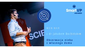 Sięgnij gwiazd z ADAMED SmartUP. Zbuduj własny teleskop na letnie obserwacje Biuro prasowe